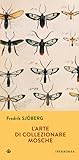 L'arte di collezionare mosche by Fredrik Sjöberg