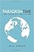 Paradigm Time: Two Tales of the Future