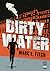 Dirty Water