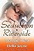 Seduction in Riverside (Riv...