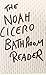 The Noah Cicero Bathroom Reader