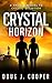 Crystal Horizon: A Short Prequel to Crystal Deception