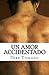 Un amor accidentado (Spanish Edition)