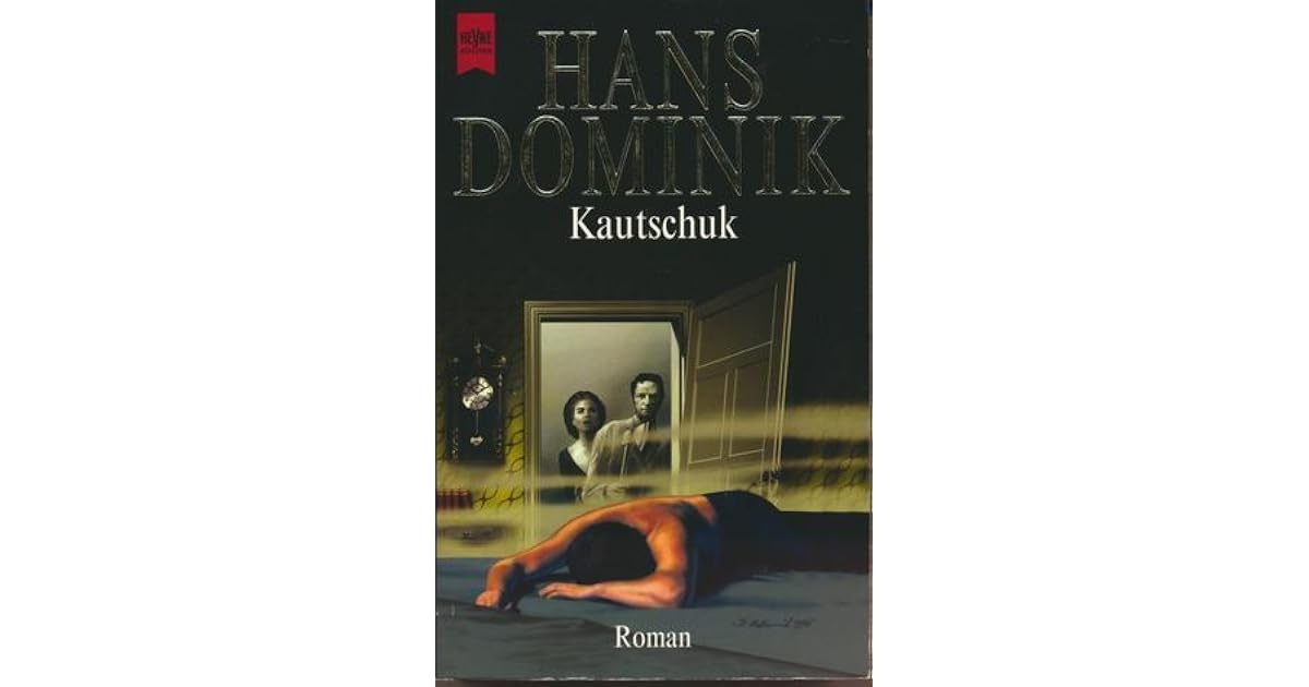 Kautschuk By Hans Dominik - 
