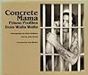 Concrete Mama: Pr...