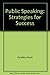 Public Speaking: Strategies...