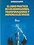 El Libro Practico De Los Generadores, Transformadores Y Motores Electricos / The Practical Book of Generators, Transformers and Electical Motors (Spanish Edition)