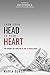 From Your Head to Your Heart: The Change You Long For Is 18 Inches Away