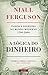 A Lógica do Dinheiro – Poder e Dinheiro no Mundo Moderno 1700-2000
