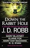 Down the Rabbit Hole by J.D. Robb