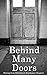 Behind Many Doors