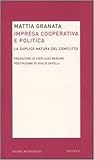 Impresa cooperativa e politica. La duplice natura del conflitto