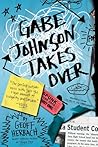 Gabe Johnson Takes Over by Geoff Herbach