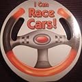 I Can Race Cars!