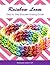 Rainbow Loom Design Guide: Step by Step Bracelet Making Guide