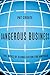 Dangerous Business: The Risks of Globalization for America