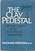 The Clay Pedestal: A Re-Examination of the Doctor-Patient Relationship