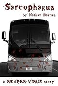 Sarcophagus: A Reaper Virus Story