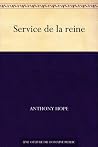 Service de la reine