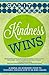 Kindness Wins