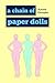 A Chain Of Paper Dolls by Autumn Konopka