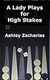 A Lady Plays for High Stakes (Cruel Games, #2)
