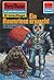 Perry Rhodan 1214: Ein Raumriese erwacht: Perry Rhodan-Zyklus "Chronofossilien - Vironauten" (Perry Rhodan-Erstauflage) (German Edition)