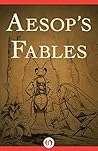 Aesop's Fables by Aesop Aesop's Fables by Aesop
