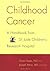 Childhood Cancer by R. Grant Steen
