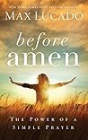 Before Amen: The Power of a Simple Prayer Book cover for Before Amen: The Power of a Simple Prayer