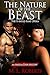 The Nature of the Beast by M.L.  Roberts