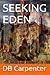 Seeking Eden