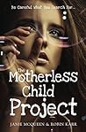 The Motherless Ch...