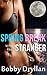 Spring Break with the Stranger: (Public Stranger Erotica)