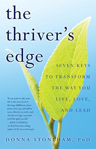 The Thriver's Edge: Seven Keys to Transform the Way You Live, Love, and Lead (Paperback)
