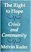The Right to Hope: Crisis and Community
