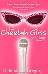 The Cheetah Girls: Livin' Large, Books #1-4