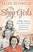 The Shop Girls by Ellee Seymour