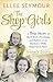 The Shop Girls by Ellee Seymour
