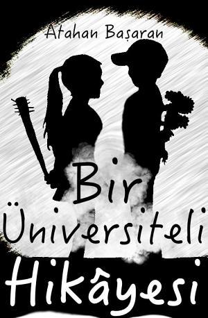 Bir Üniversiteli Hikâyesi (ebook)