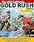 The 1849 California Gold Rush for Children!: The Amazing Story of the Gold Fever That Changed American History Forever