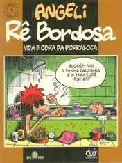 Rê Bordosa: Vida e Obra da Porraloca (Paperback)
