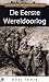 Een korte geschiedens van de eerste wereldoorlog by Roel Tanja