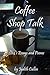 Coffee Shop Talk: Stories, ...