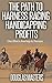 The Path to Harness Racing Handicapping Profits: One Man’s Journey to Success