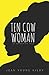 Ten Cow Woman by Jean Kilby