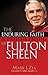 The Enduring Faith and Timeless Truths of Fulton Sheen by Mark J. Zia
