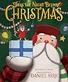 'Twas the Night Before Christmas by Daniel Kirk