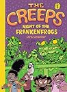 Night of the Frankenfrogs (The Creeps #1)
