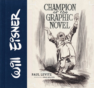 Will Eisner: Champion of the Graphic Novel (Hardcover)